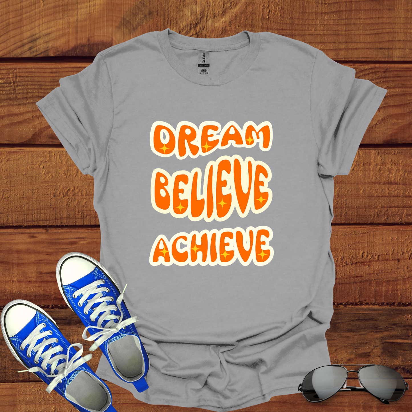 Dream, Believe, Achieve T-Shirt