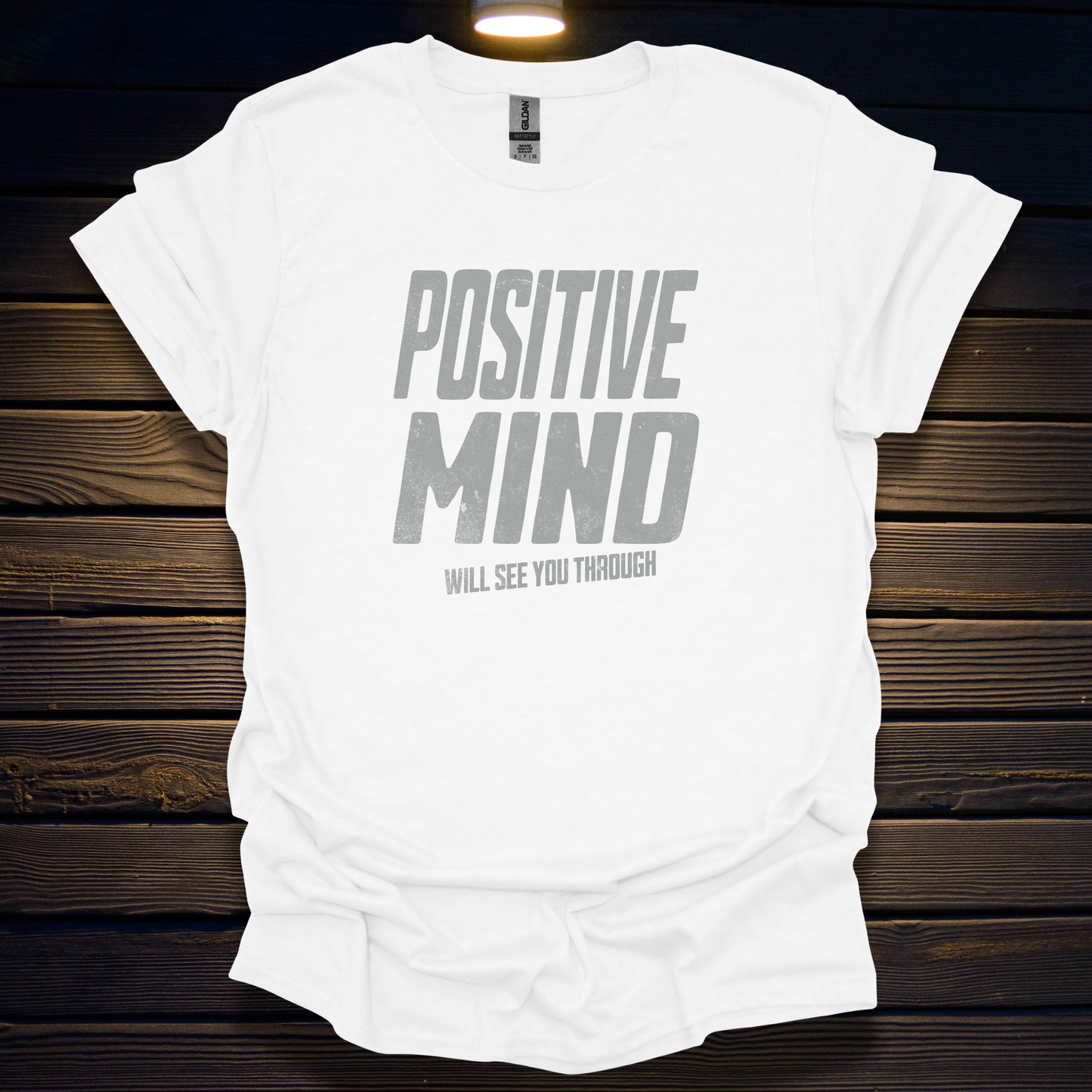 POSITIVE MIND WILL SEE YOU THROUGH Softstyle T-Shirt
