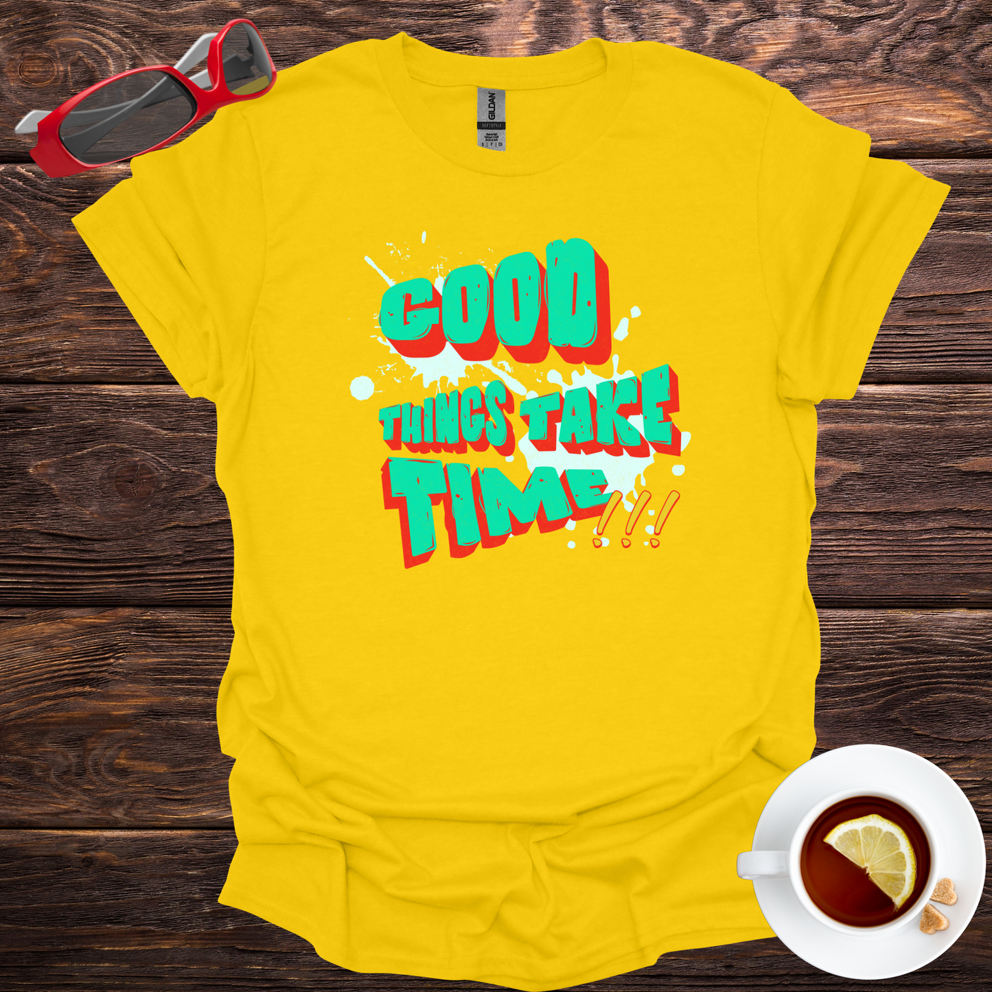 GOOD THINGS TAKE TIME Softstyle T-Shirt