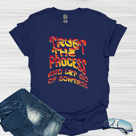 Trust the process and let go of control Softstyle T-Shirt