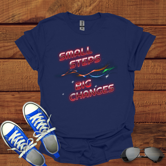 Small Steps, Big Changes Softstyle T-Shirt