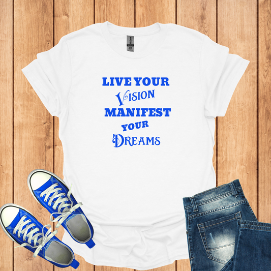 Live Your Vision, Manifest Your Dreams Softstyle T-Shirt