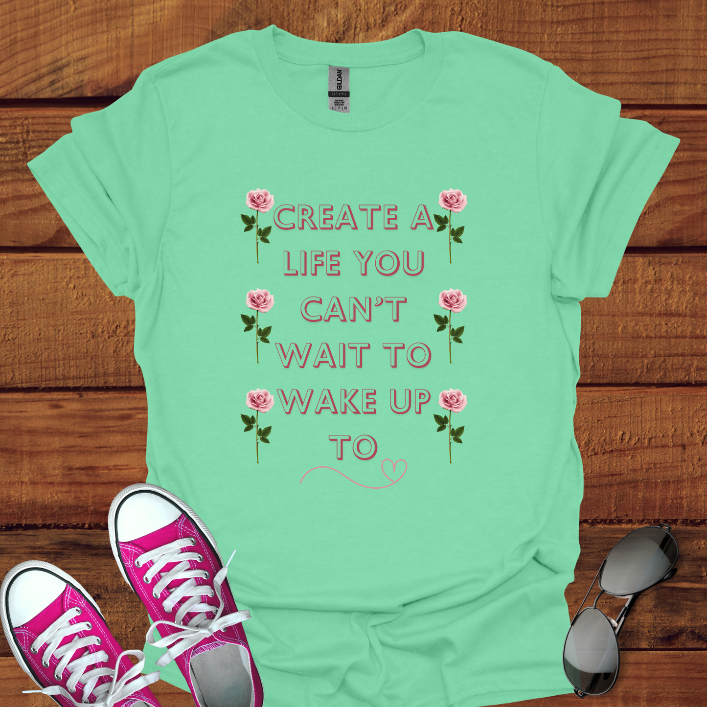 Create a Life You Can’t Wait to Wake Up To Softstyle T-Shirt