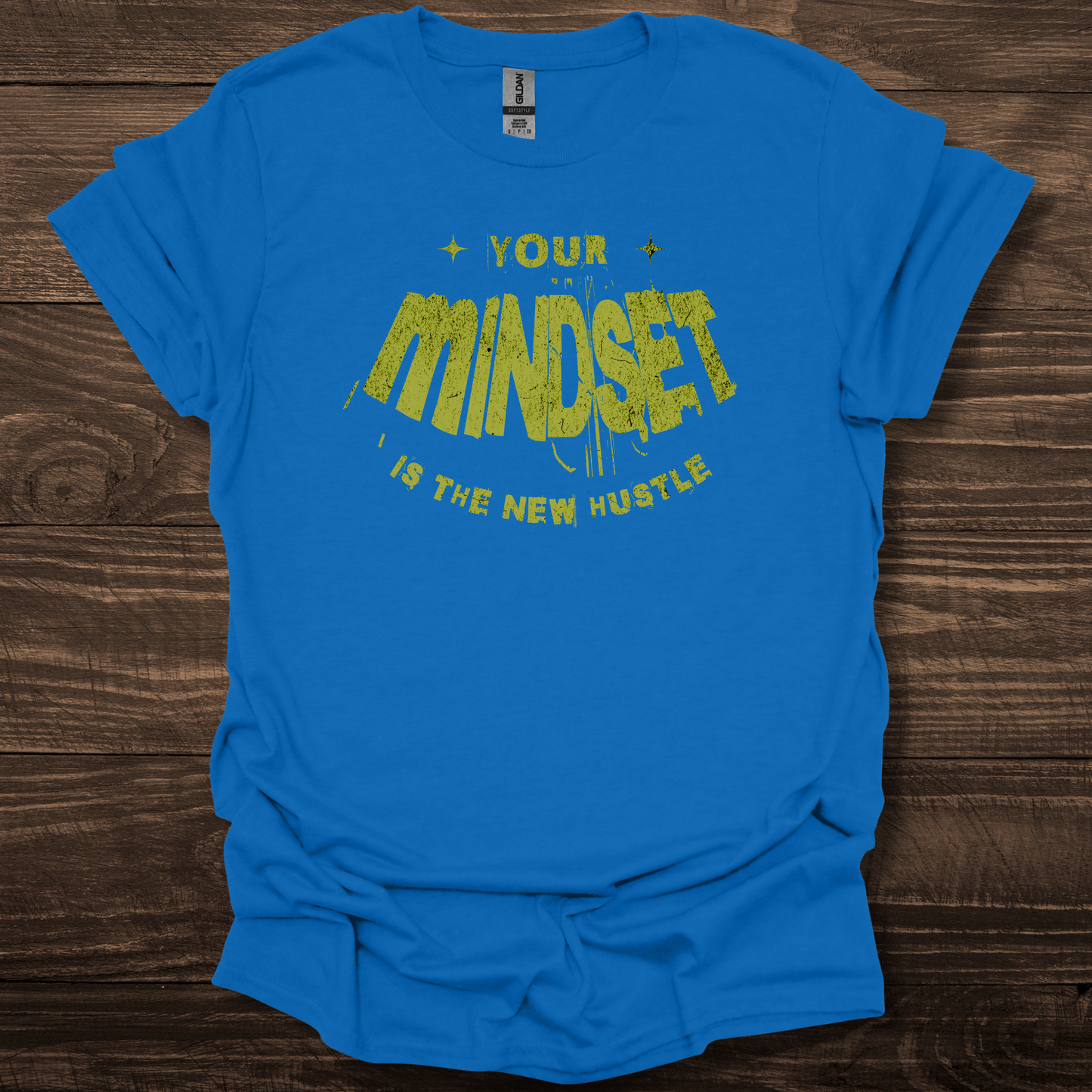 YOUR MINDSET IS THE NEW HUSTLE Softstyle T-Shirt