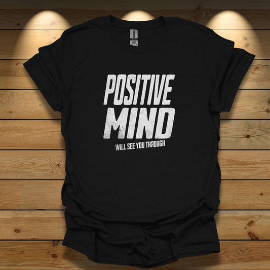 POSITIVE MIND WILL SEE YOU THROUGH  Softstyle T-Shirt
