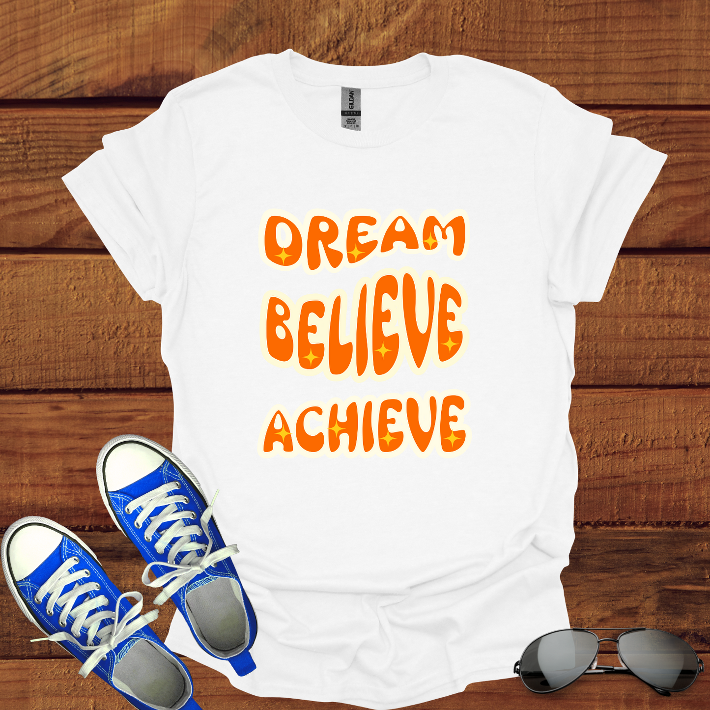 Dream, Believe, Achieve T-Shirt