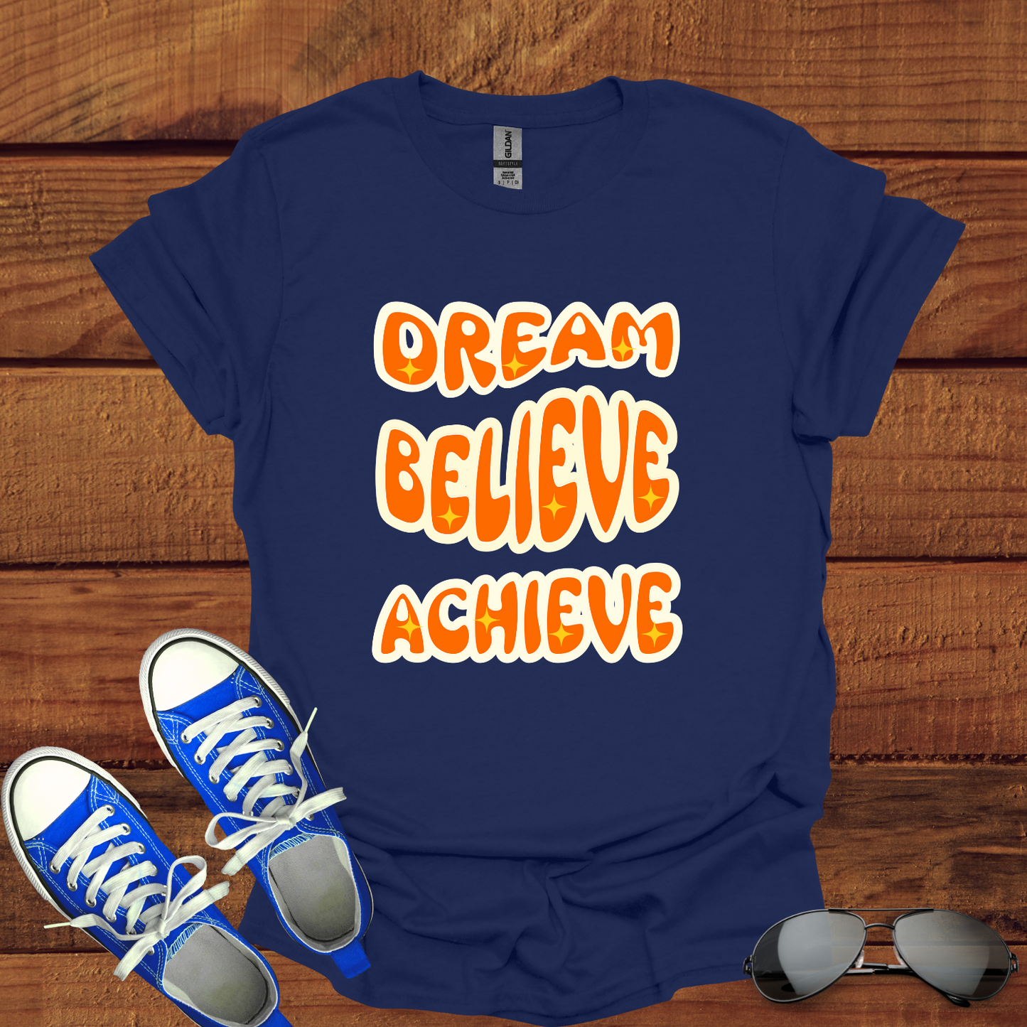 Dream, Believe, Achieve T-Shirt