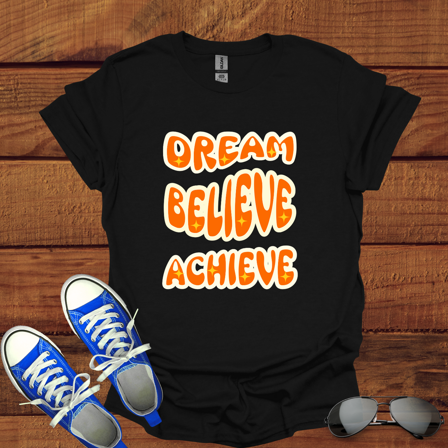 Dream, Believe, Achieve T-Shirt